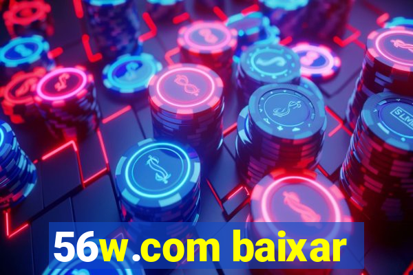 56w.com baixar